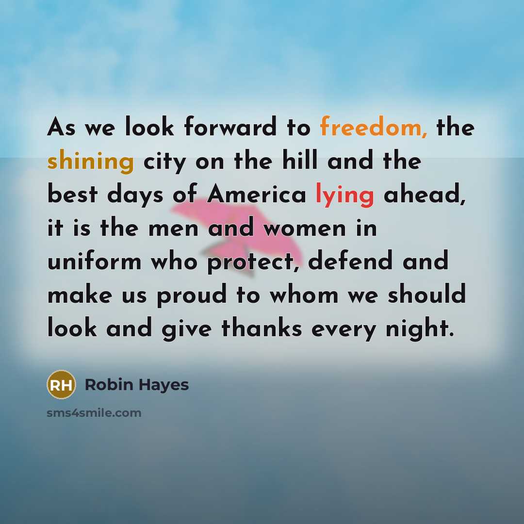 “As we look forward to freedom, the shining city on…” quote by Robin Hayes