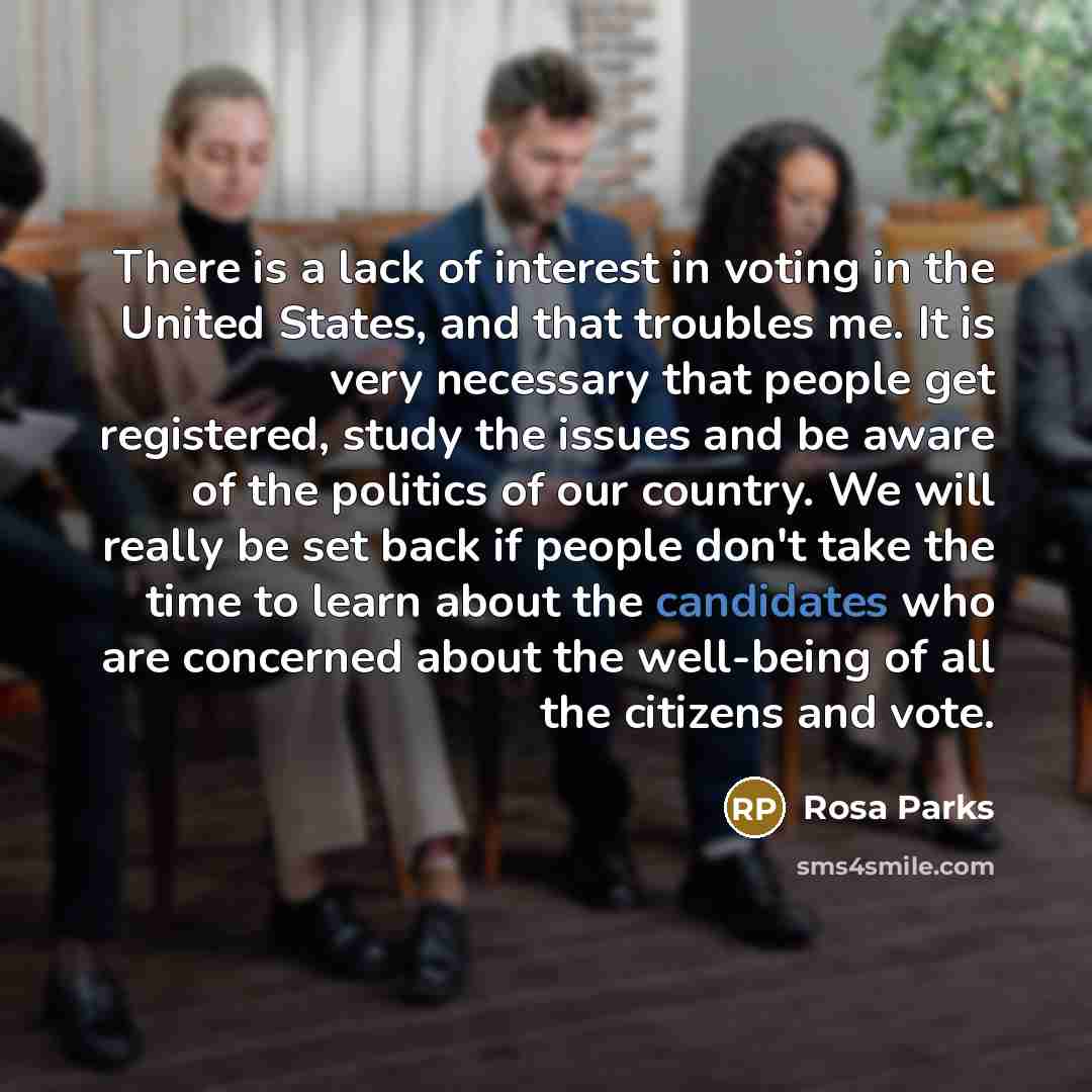 “There is a lack of interest in voting in the…” quote by Rosa Parks
