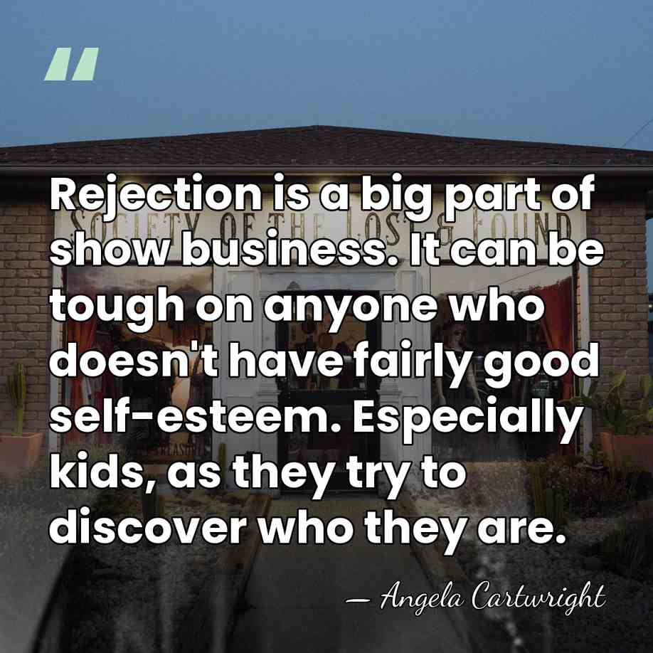Rejection is a big part of show business. It can be tough&hellip; - Angela Cartwright