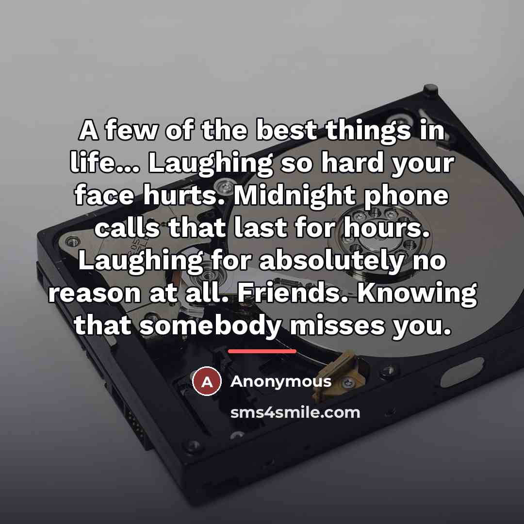“A few of the best things in life... Laughing so…” quote by Anonymous