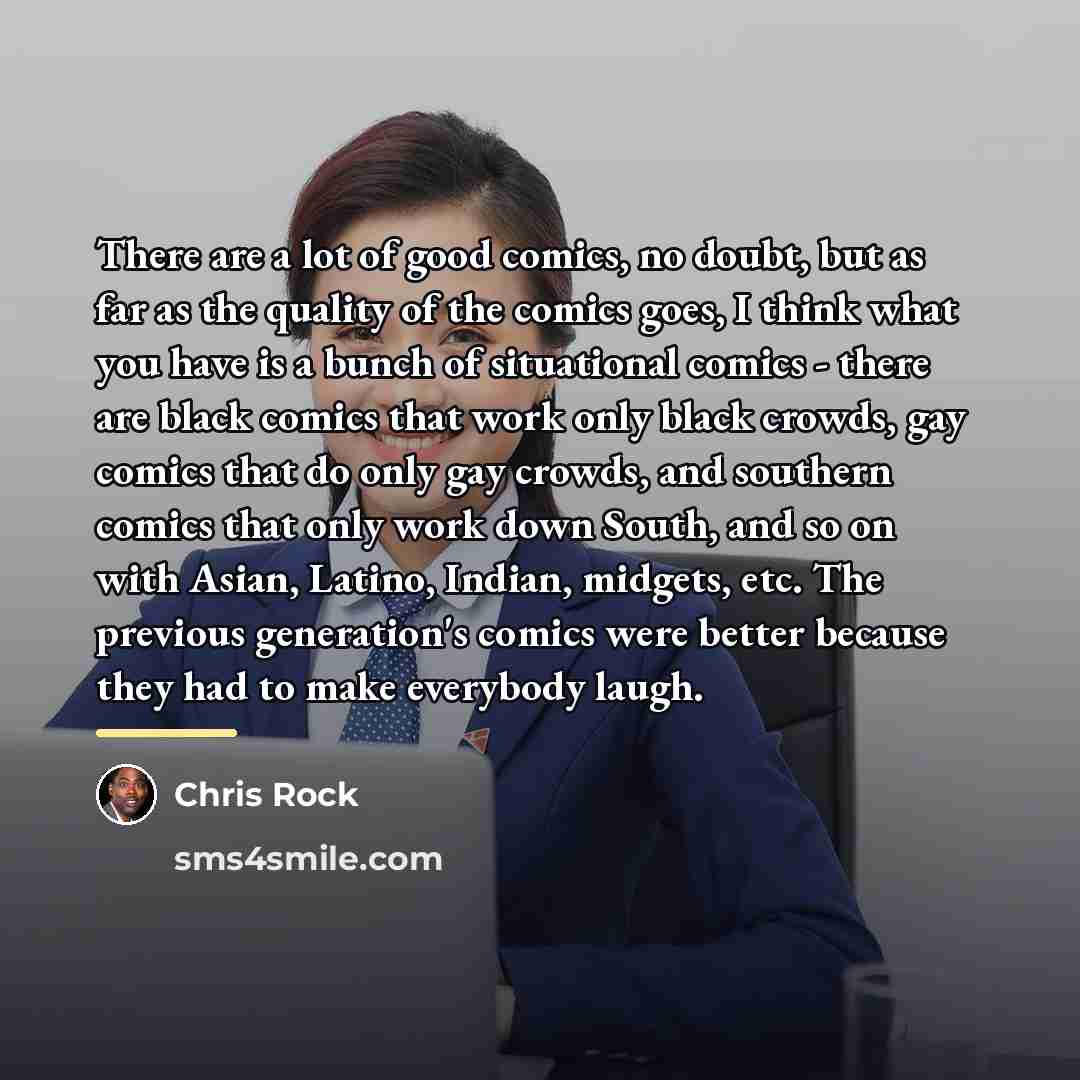 “There are a lot of good comics, no doubt, but…” quote by Chris Rock