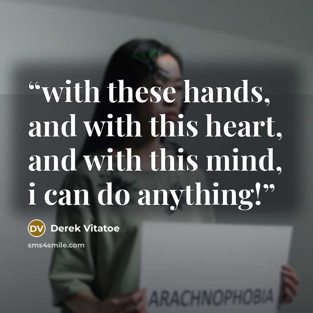“with these hands, and with this heart, and with this mind, i can do anything!” quote by Derek Vitatoe