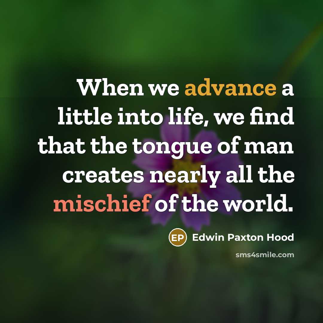 “When we advance a little into life, we find that…” quote by Edwin Paxton Hood