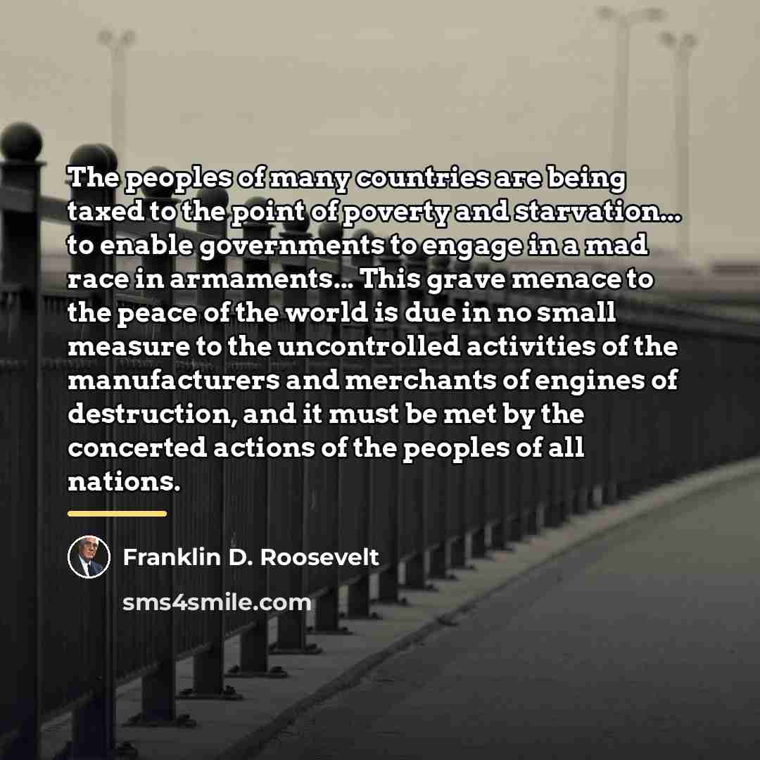 “The peoples of many countries are being taxed to the…” quote by Franklin D. Roosevelt