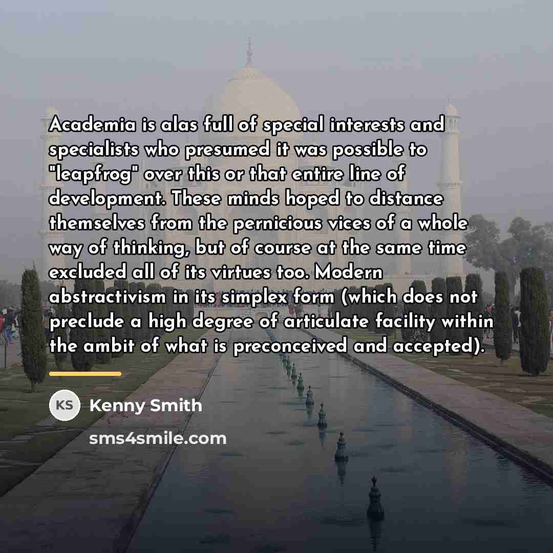 “Academia is alas full of special interests and specialists who…” quote by Kenny Smith