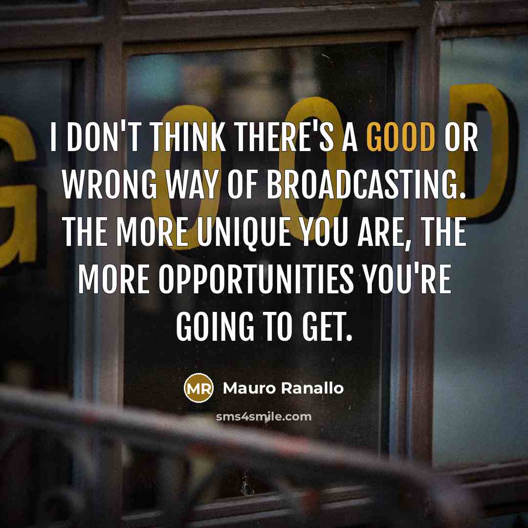 “I don't think there's a good or wrong way of…” quote by Mauro Ranallo