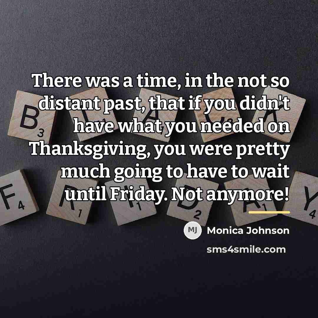 “There was a time, in the not so distant past,…” quote by Monica Johnson