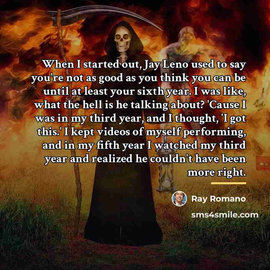 “When I started out, Jay Leno used to say you're…” quote by Ray Romano