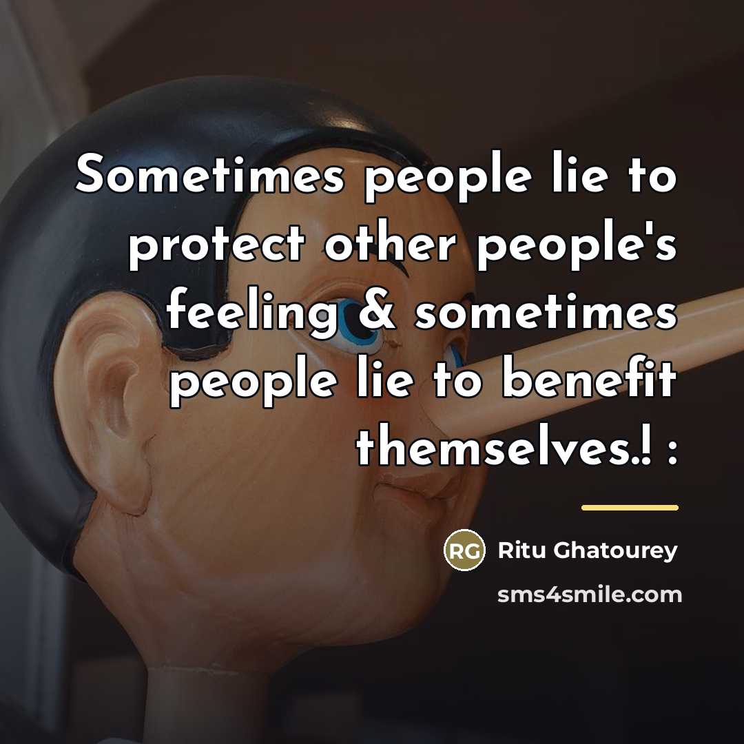“Sometimes people lie to protect other people's feeling & sometimes…” quote by Ritu Ghatourey
