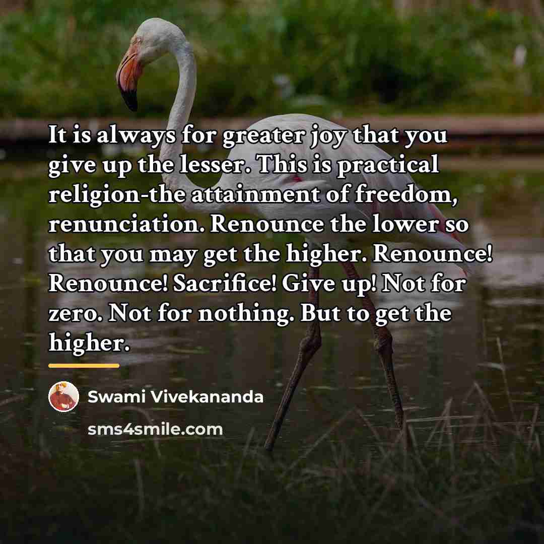 “It is always for greater joy that you give up…” quote by Swami Vivekananda