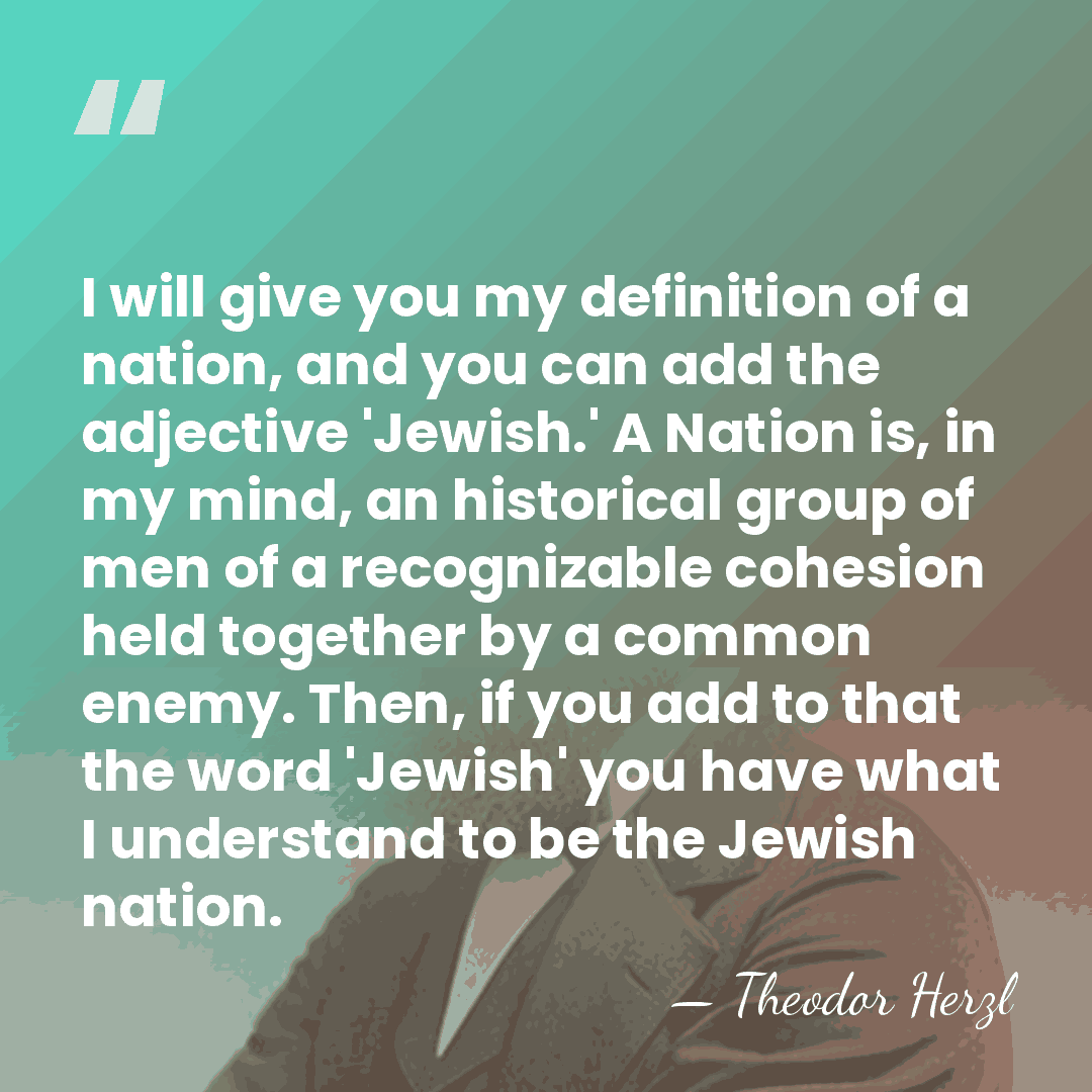 I will give you my definition of a nation, and you can&hellip; - Theodor Herzl