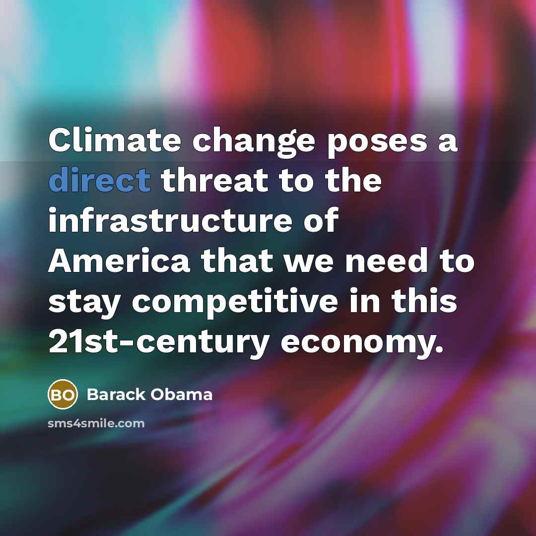 “Climate change poses a direct threat to the infrastructure of…” quote by Barack Obama