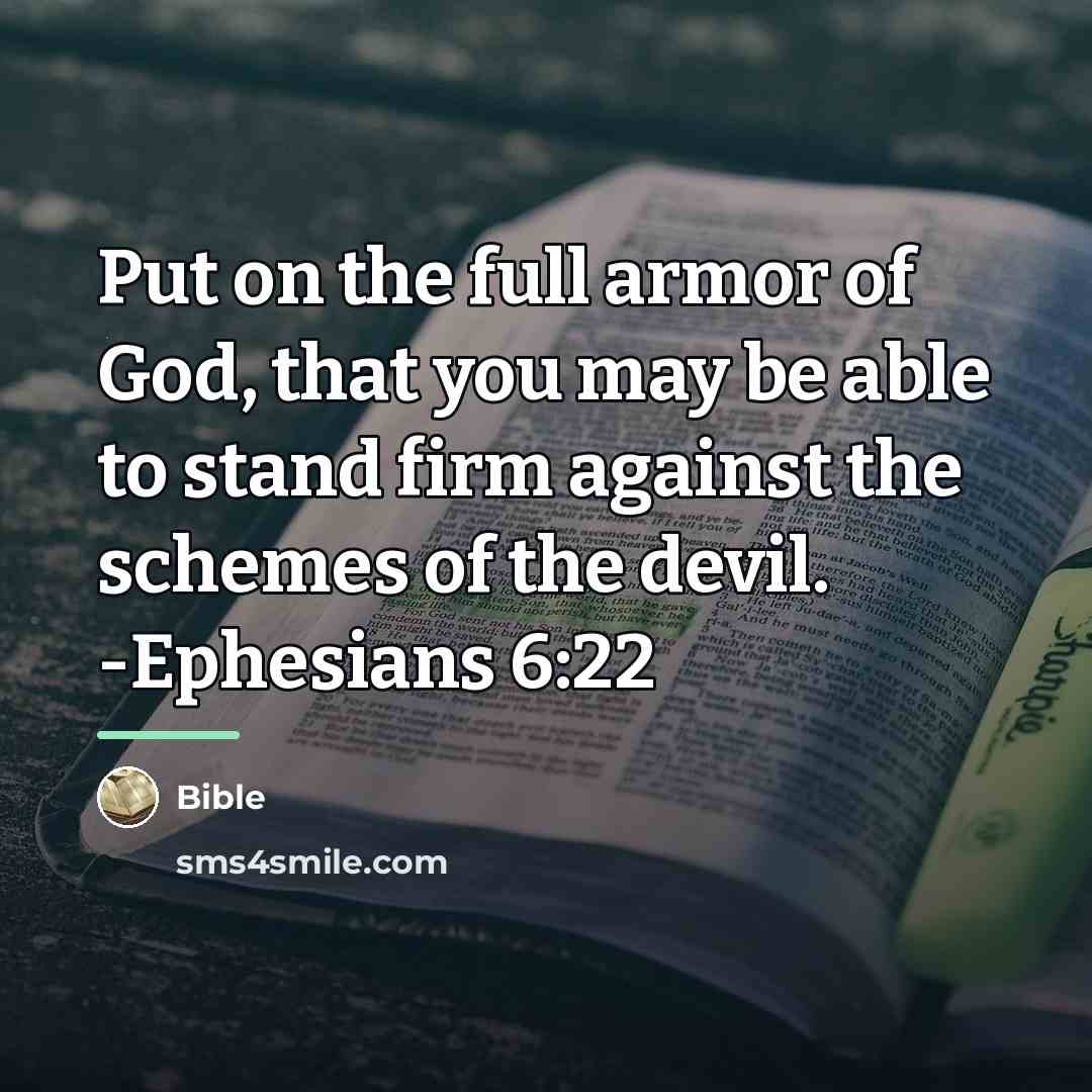 “Put on the full armor of God, that you may…” quote by Bible