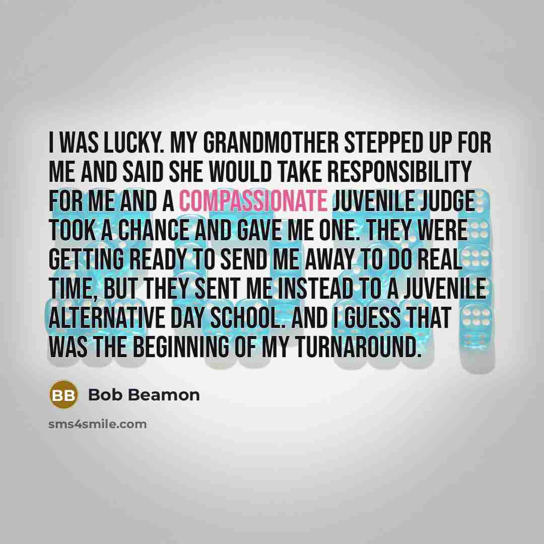 “I was lucky. My grandmother stepped up for me and…” quote by Bob Beamon