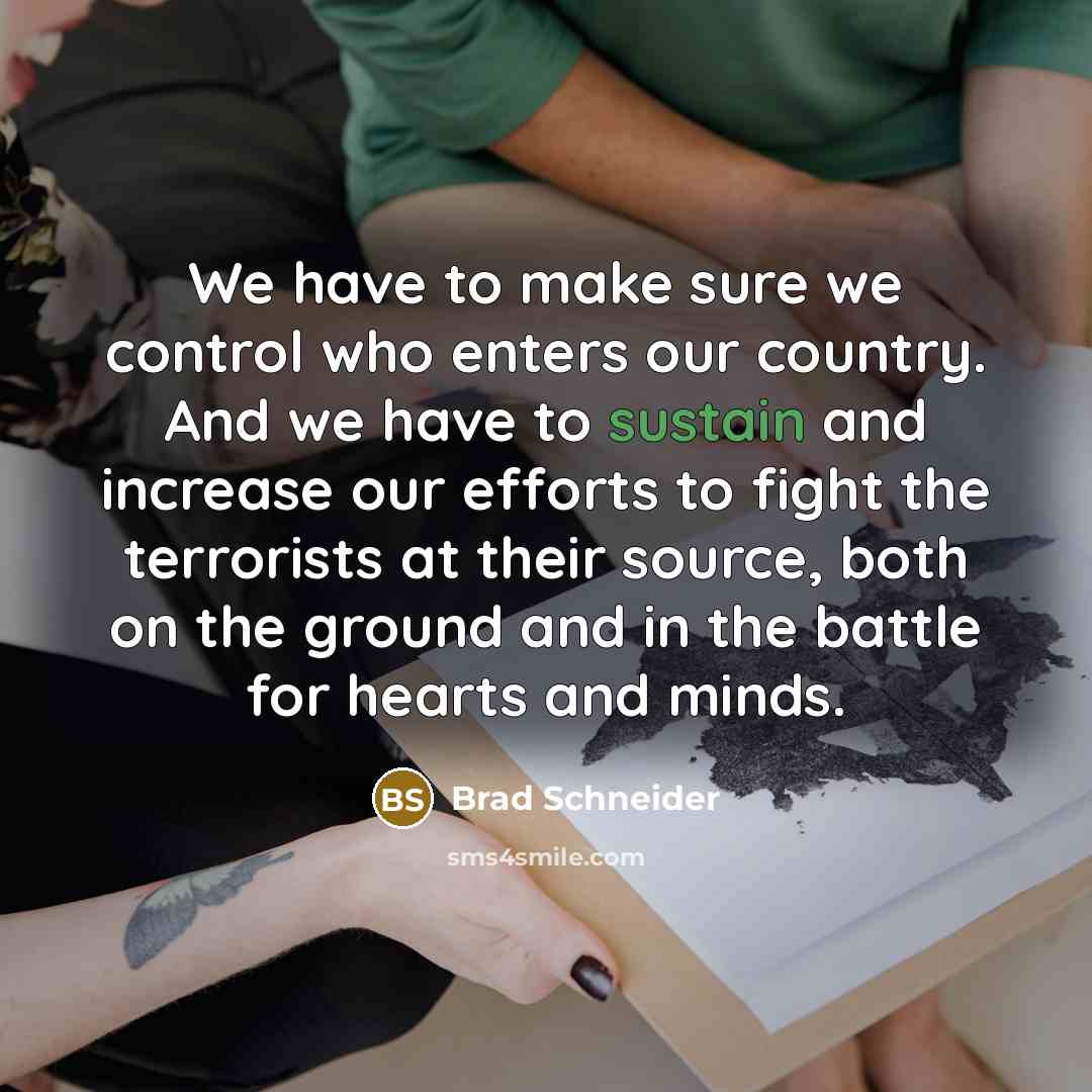 “We have to make sure we control who enters our…” quote by Brad Schneider