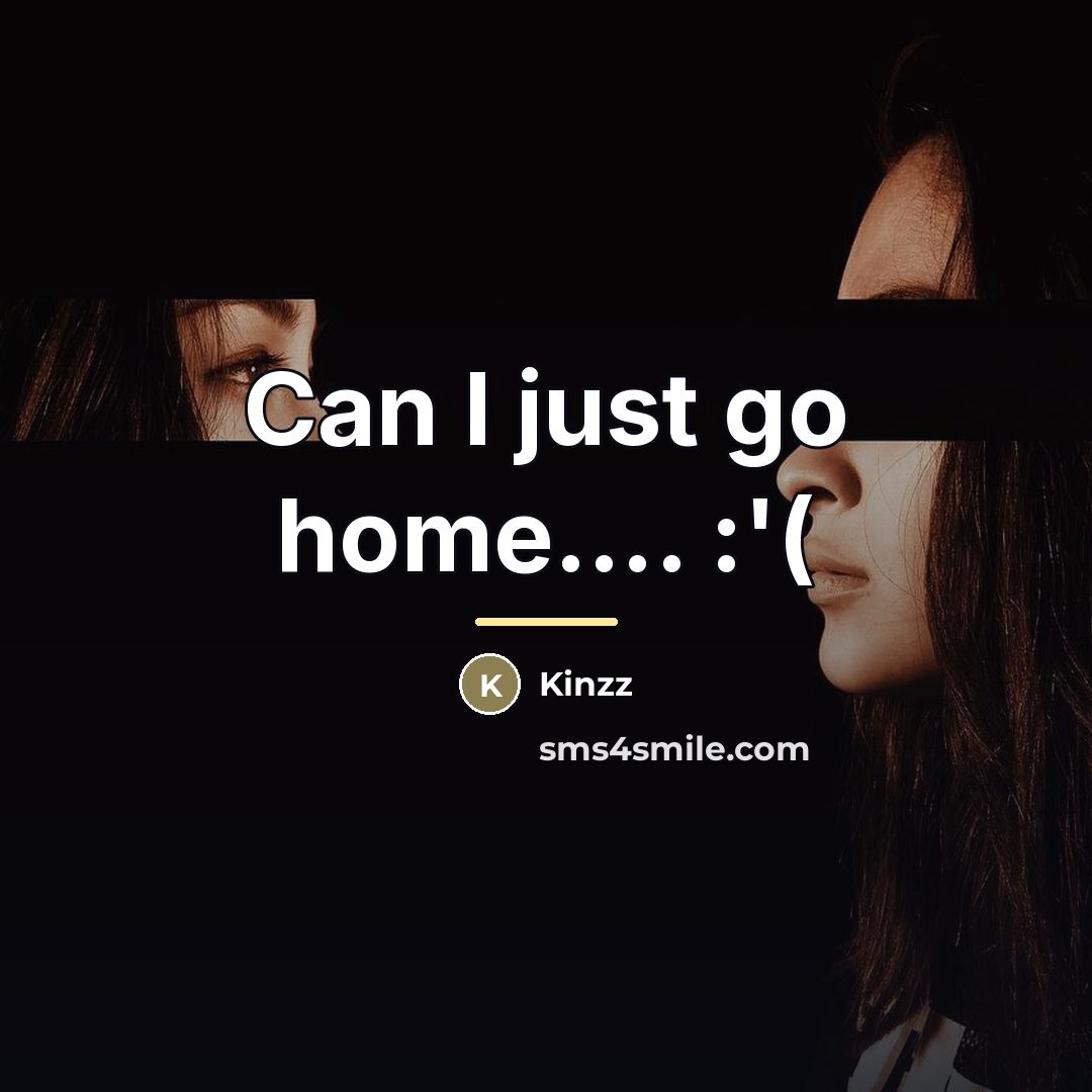 “Can I just go home.... :'(…” quote by Kinzz
