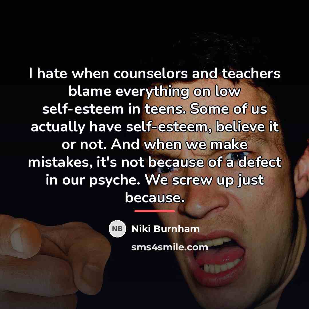 “I hate when counselors and teachers blame everything on low…” quote by Niki Burnham