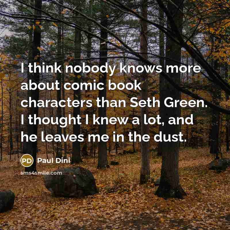 “I think nobody knows more about comic book characters than…” quote by Paul Dini