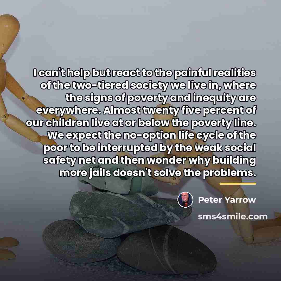 “I can't help but react to the painful realities of…” quote by Peter Yarrow