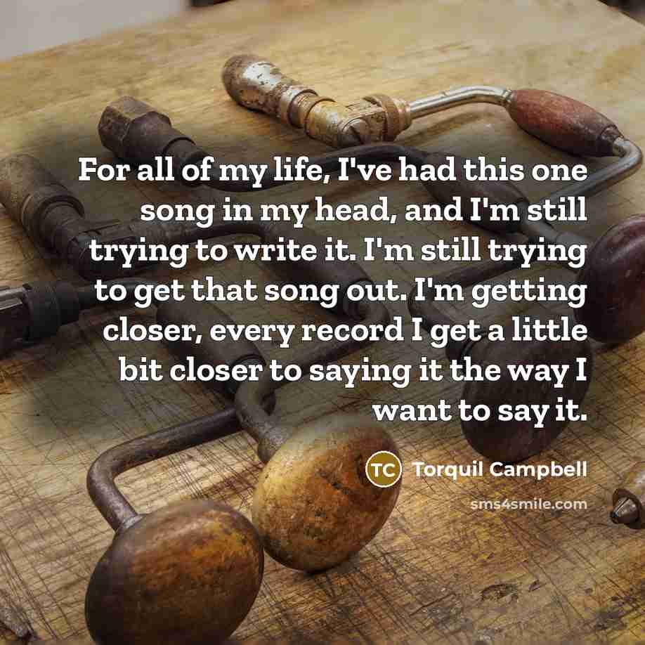 “For all of my life, I've had this one song…” quote by Torquil Campbell
