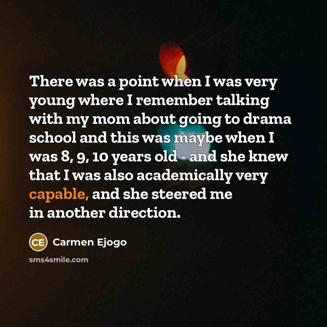 “There was a point when I was very young where…” quote by Carmen Ejogo