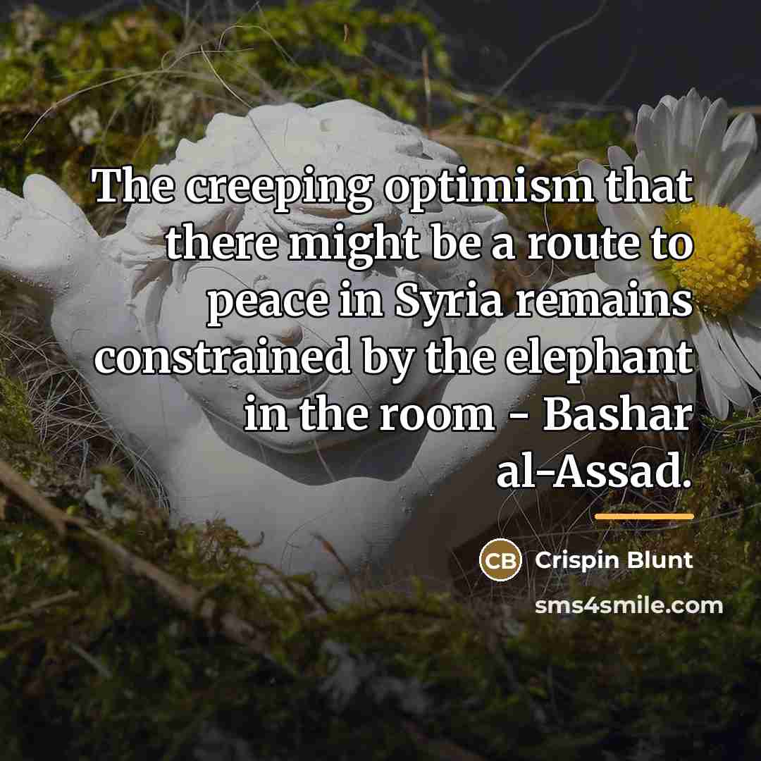 “The creeping optimism that there might be a route to…” quote by Crispin Blunt