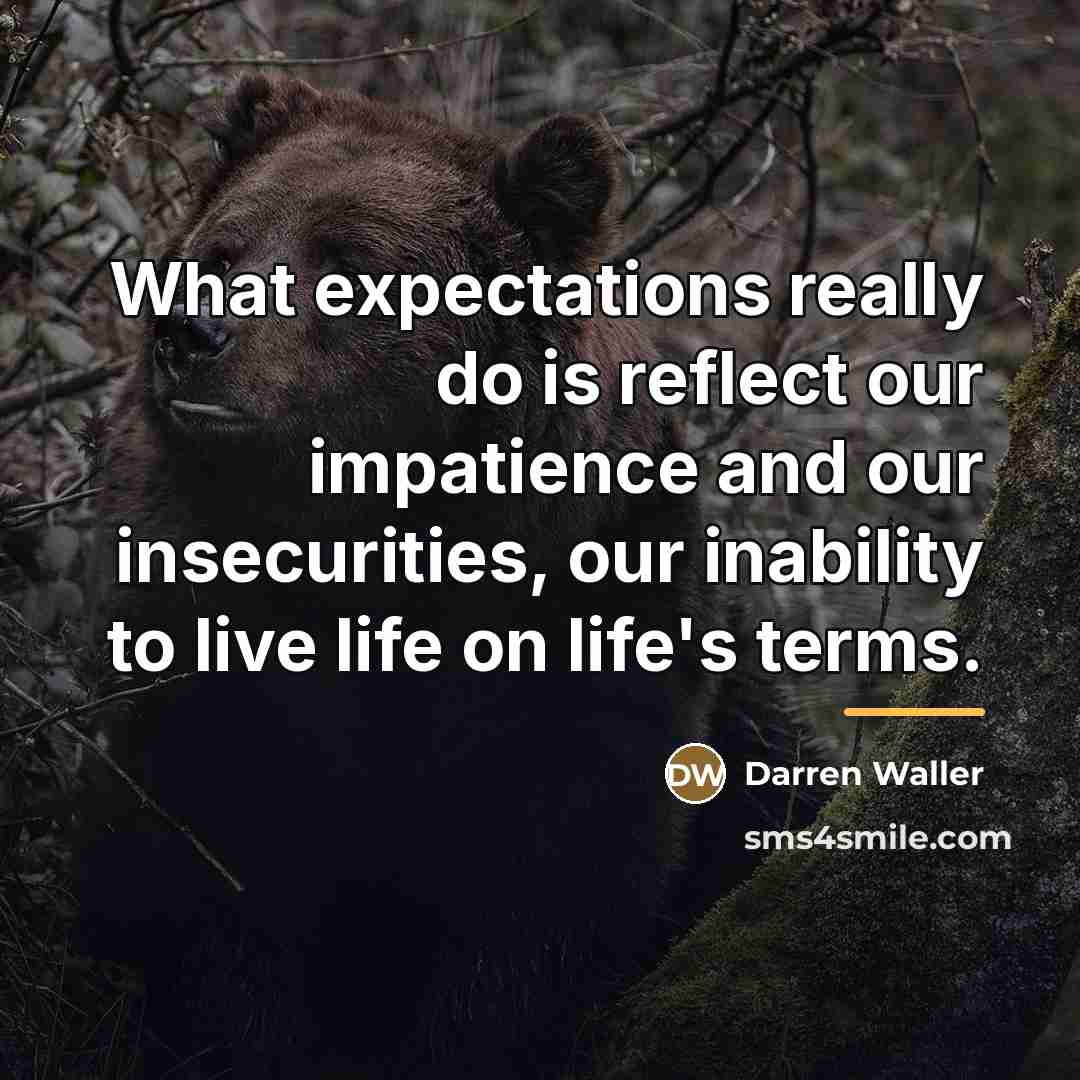 “What expectations really do is reflect our impatience and our…” quote by Darren Waller