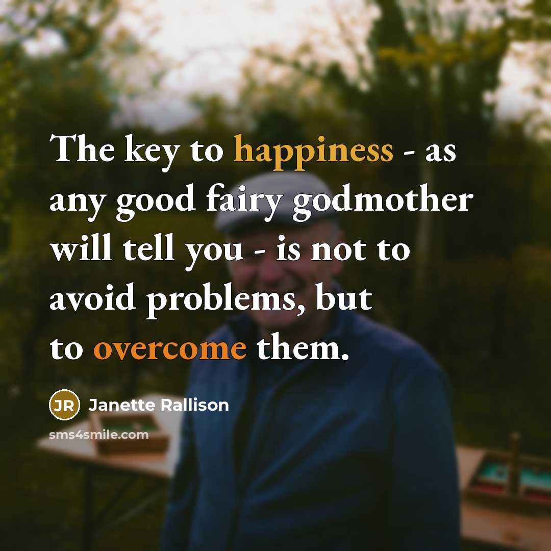 “The key to happiness - as any good fairy godmother…” quote by Janette Rallison