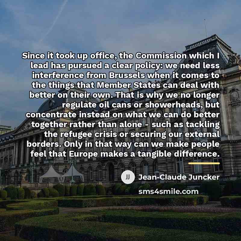“Since it took up office, the Commission which I lead…” quote by Jean-Claude Juncker