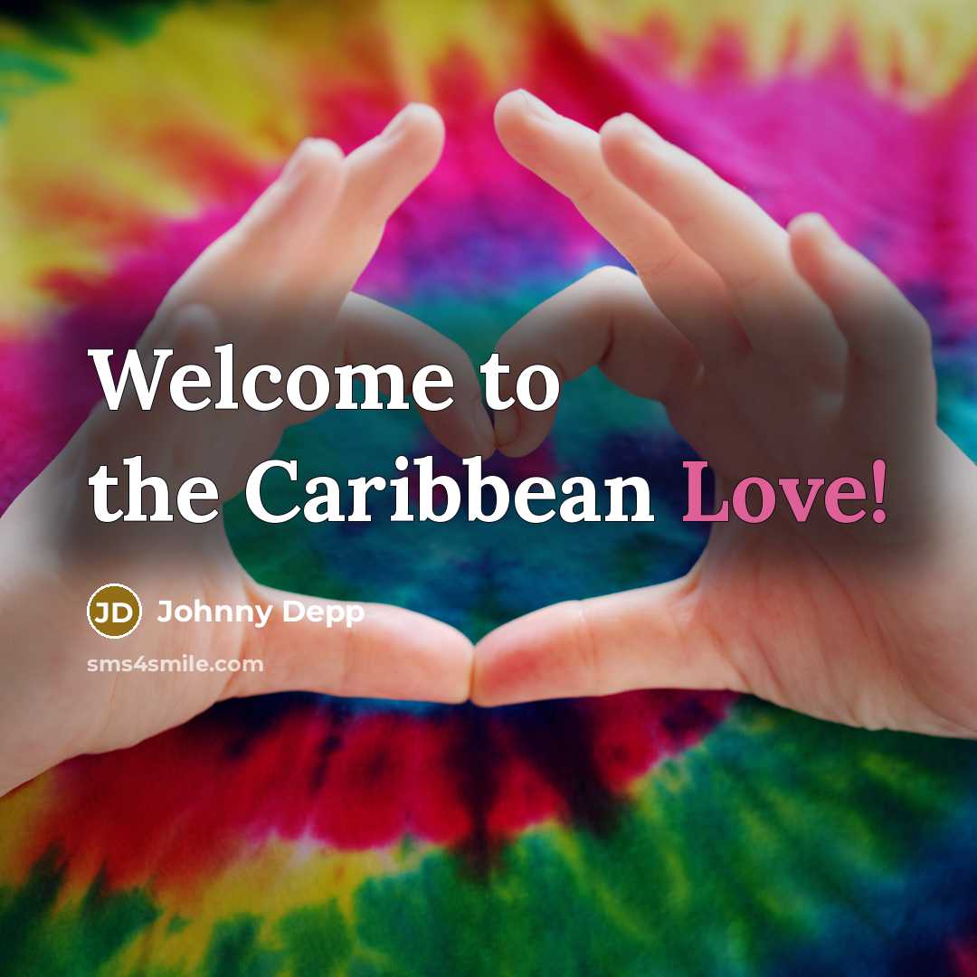 “Welcome to the Caribbean Love!” quote by Johnny Depp