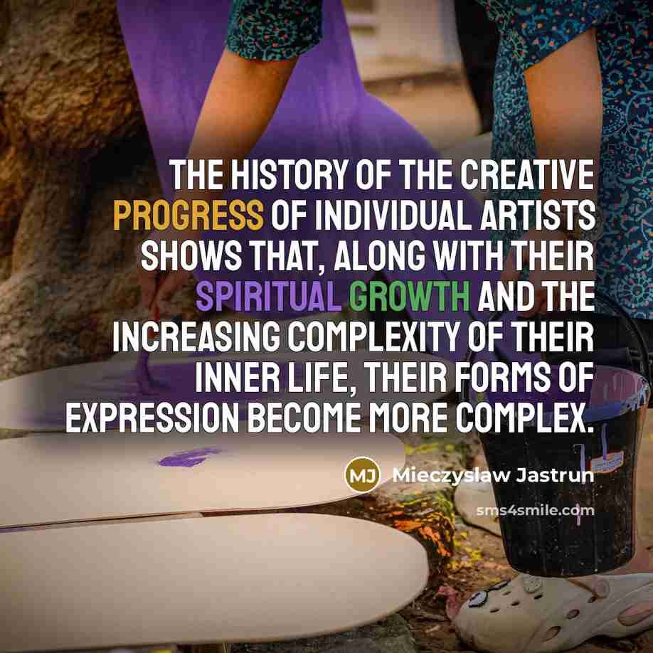 “The history of the creative progress of individual artists shows…” quote by Mieczyslaw Jastrun