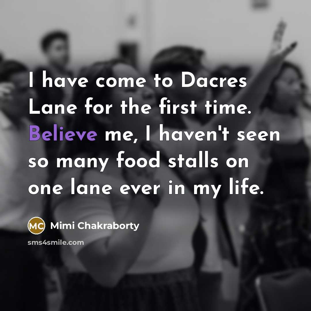 “I have come to Dacres Lane for the first time.…” quote by Mimi Chakraborty