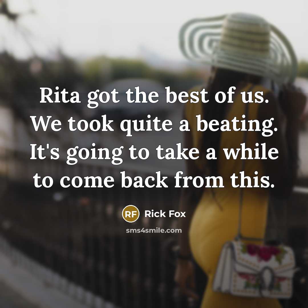 “Rita got the best of us. We took quite a…” quote by Rick Fox