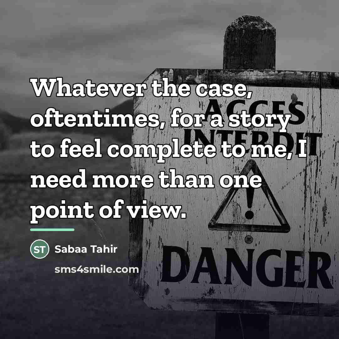 “Whatever the case, oftentimes, for a story to feel complete…” quote by Sabaa Tahir