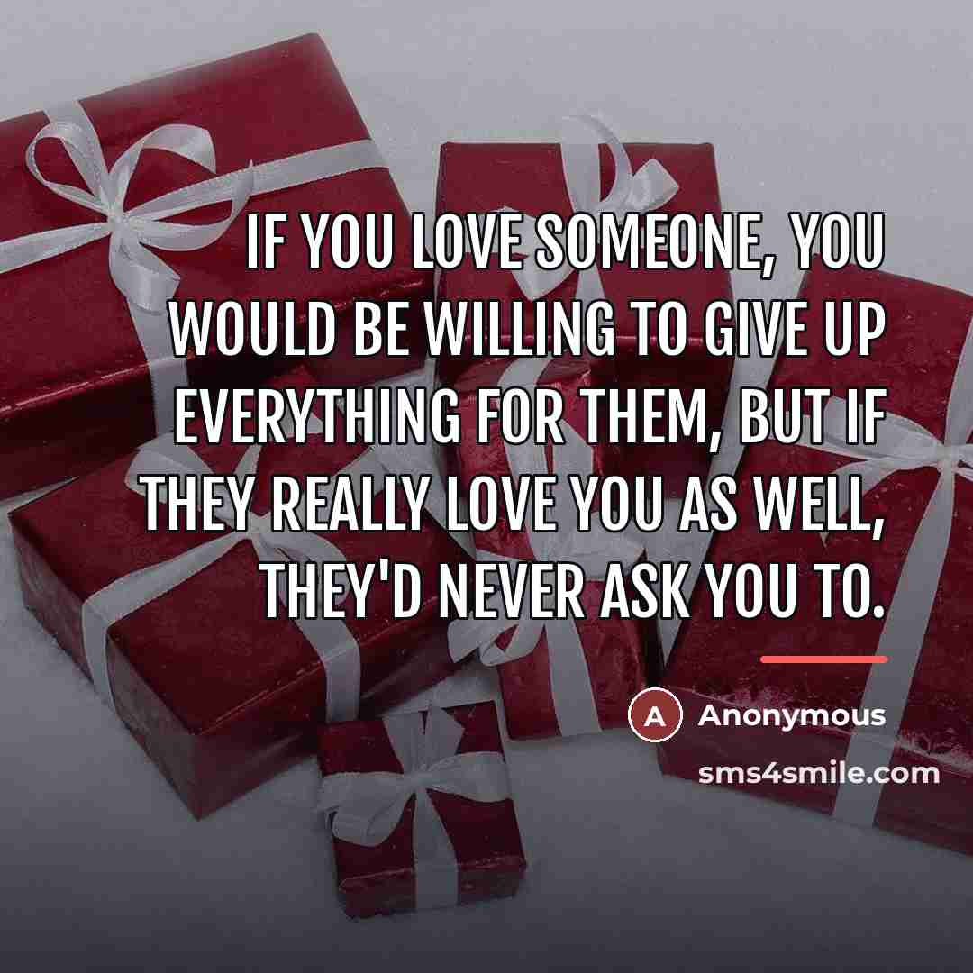 “If you love someone, you would be willing to give…” quote by Anonymous