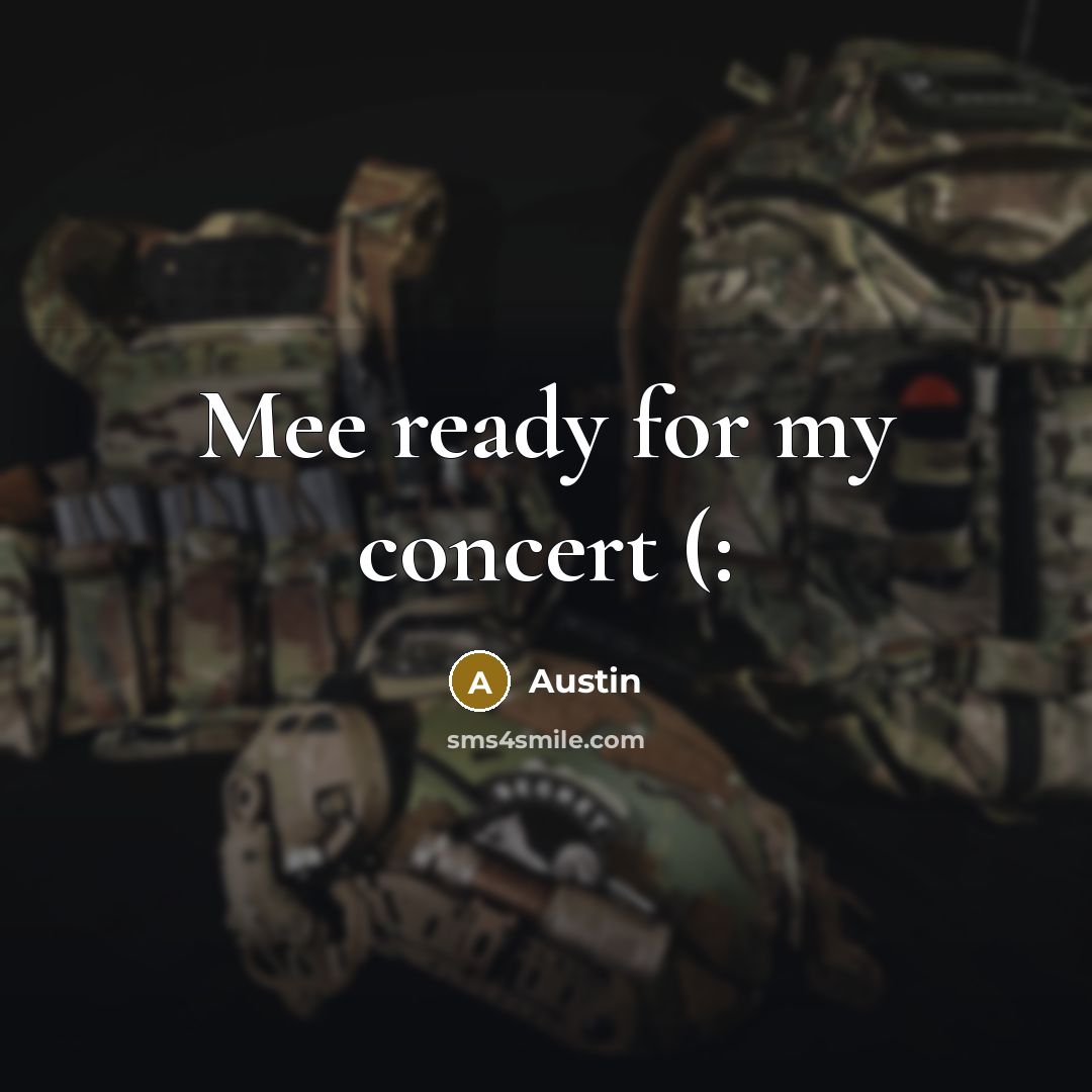 “Mee ready for my concert (:…” quote by Austin