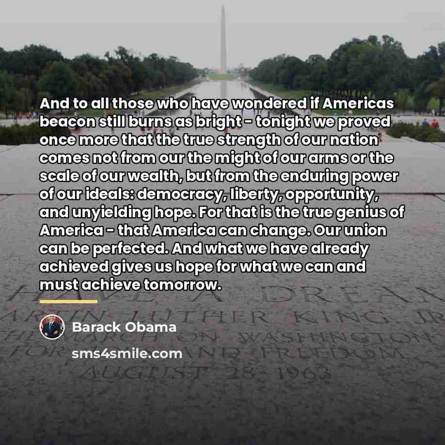 “And to all those who have wondered if Americas beacon…” quote by Barack Obama