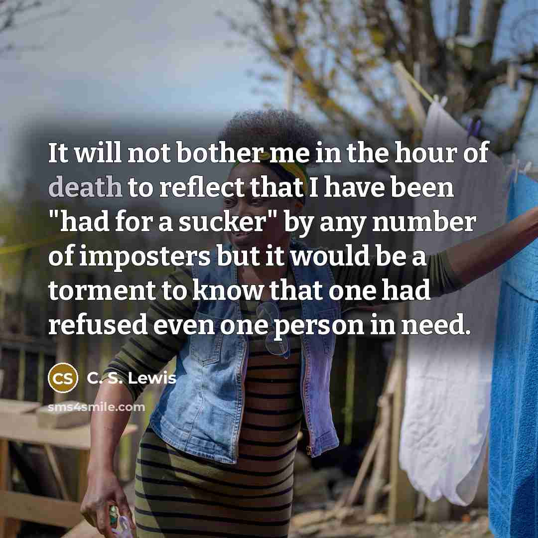 “It will not bother me in the hour of death…” quote by C. S. Lewis