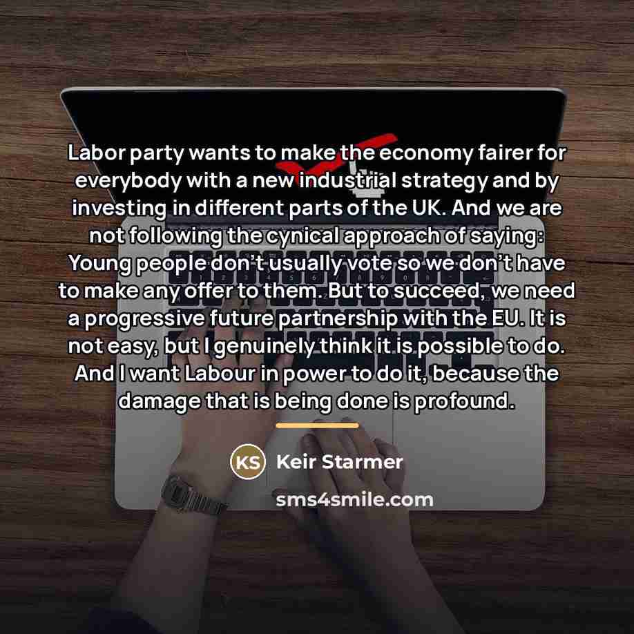 “Labor party wants to make the economy fairer for everybody…” quote by Keir Starmer