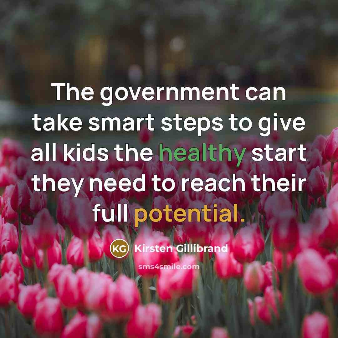 “The government can take smart steps to give all kids…” quote by Kirsten Gillibrand