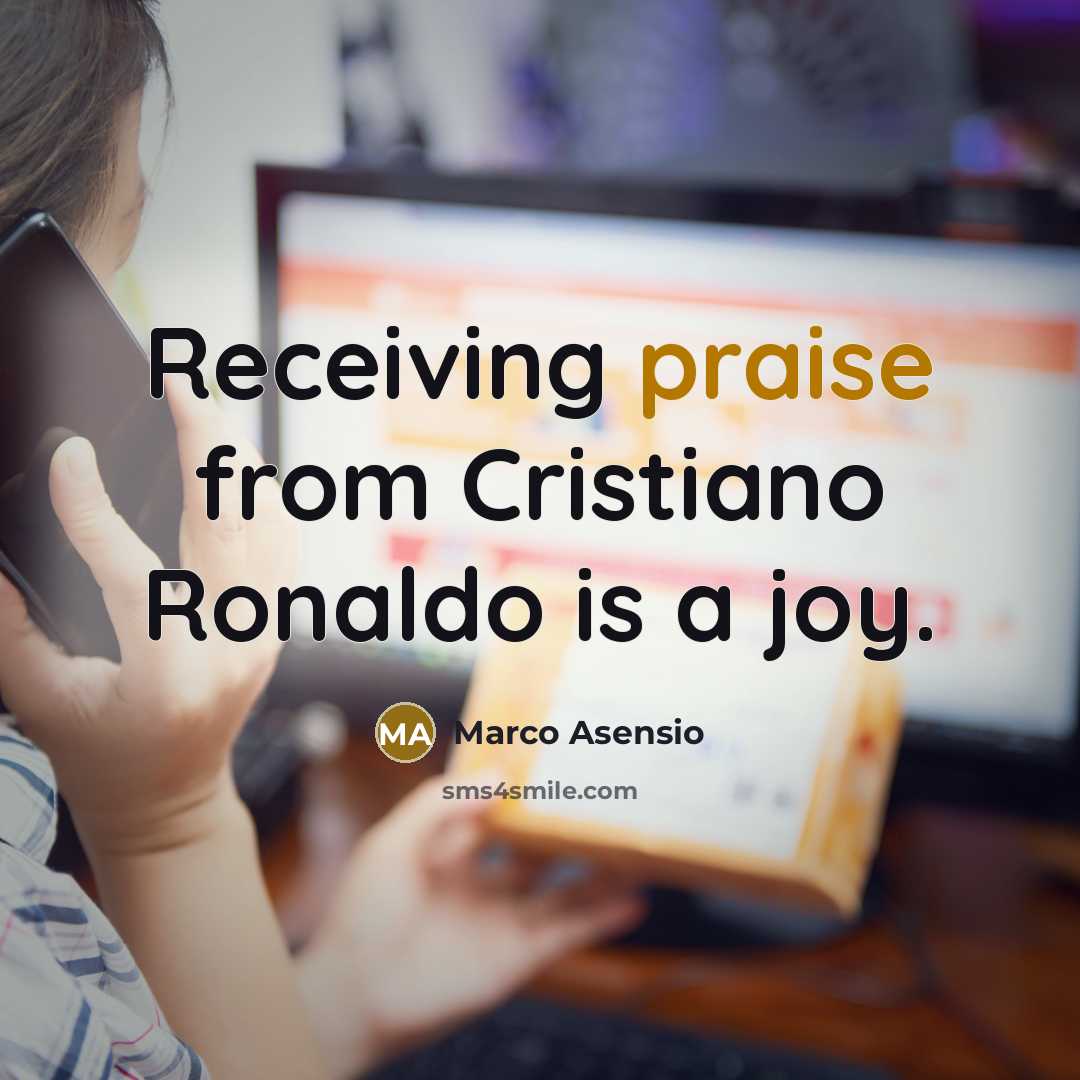 “Receiving praise from Cristiano Ronaldo is a joy.…” quote by Marco Asensio