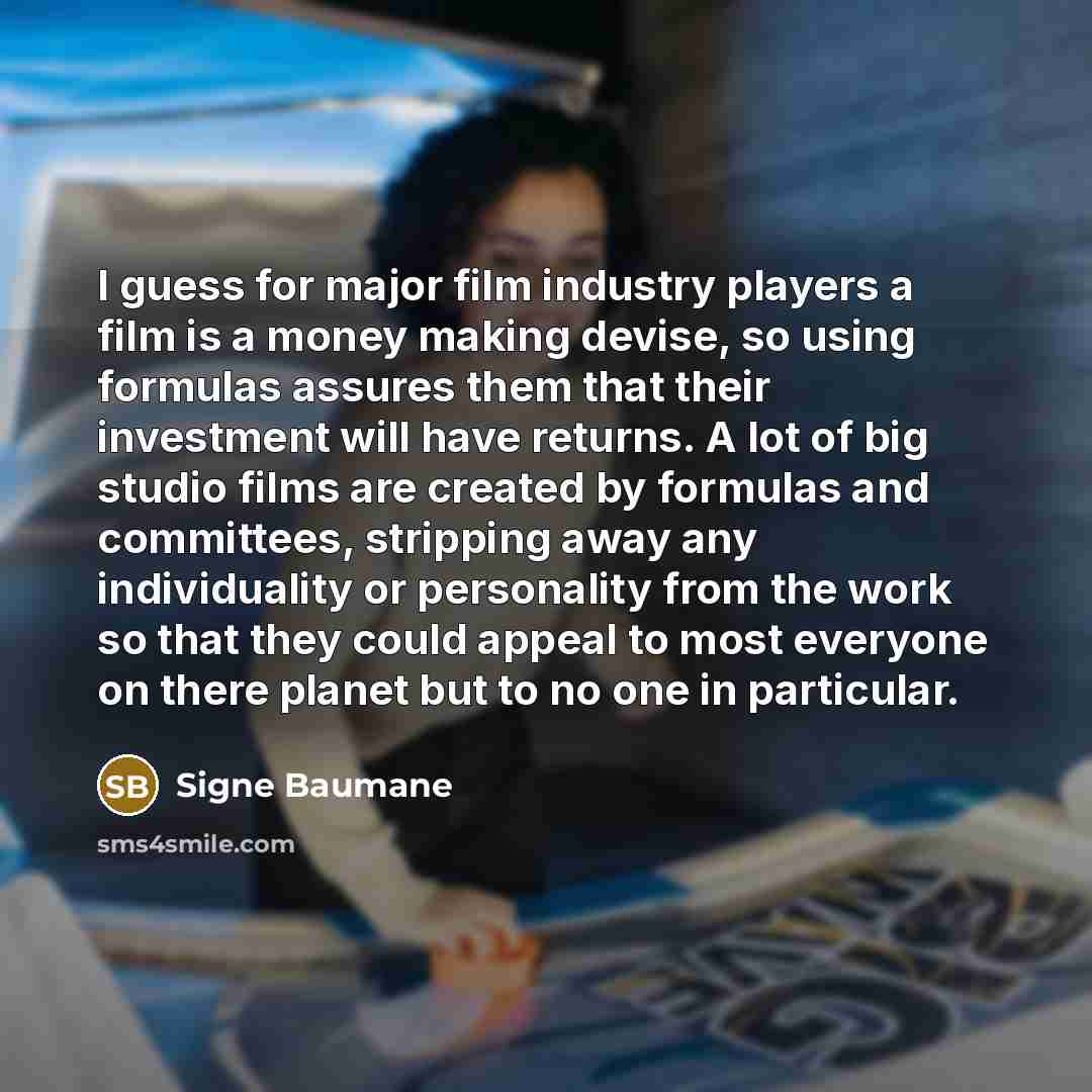 “I guess for major film industry players a film is…” quote by Signe Baumane