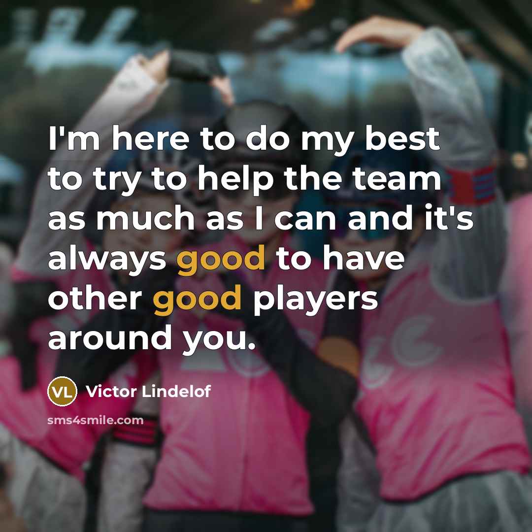 “I'm here to do my best to try to help…” quote by Victor Lindelof