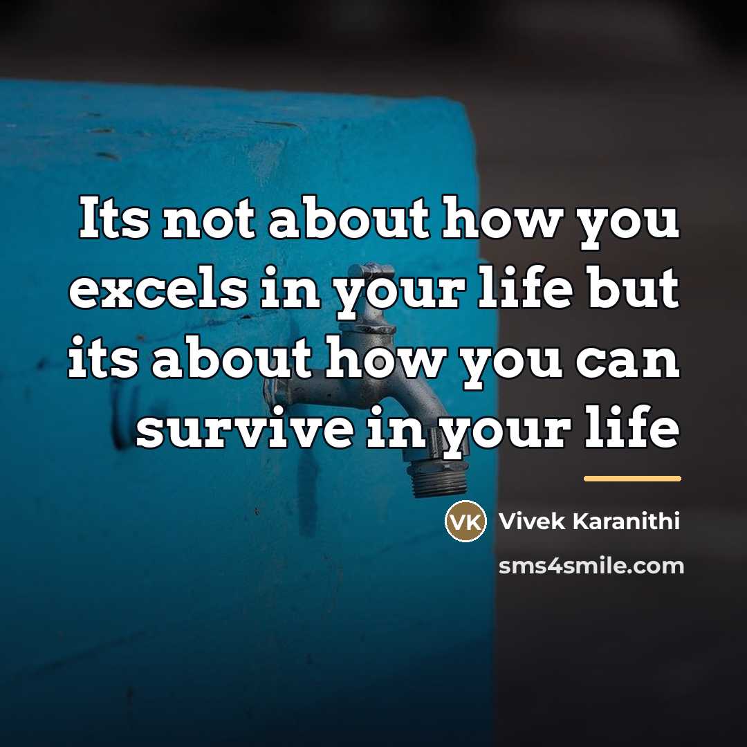 “Its not about how you excels in your life but…” quote by Vivek Karanithi