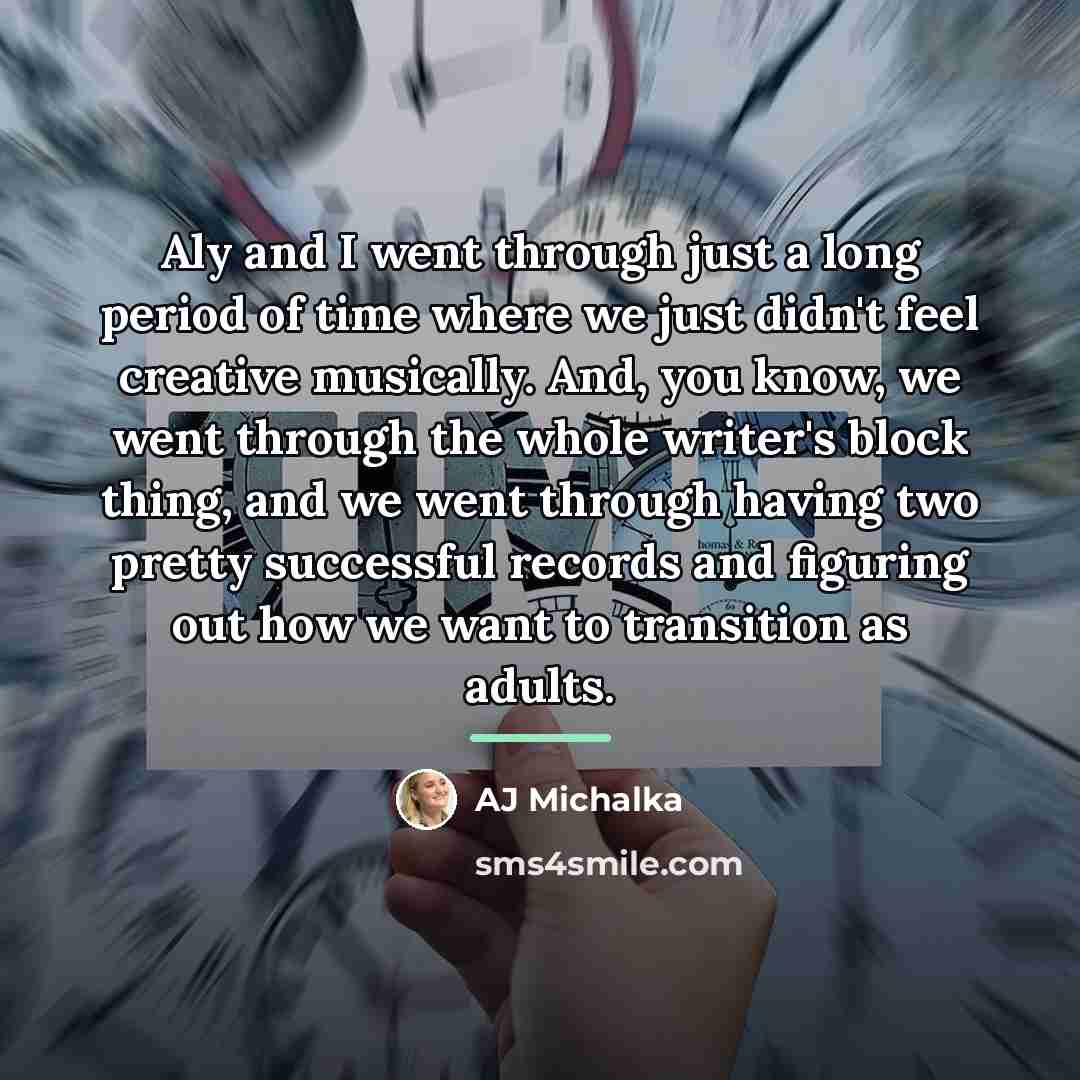 “Aly and I went through just a long period of…” quote by AJ Michalka
