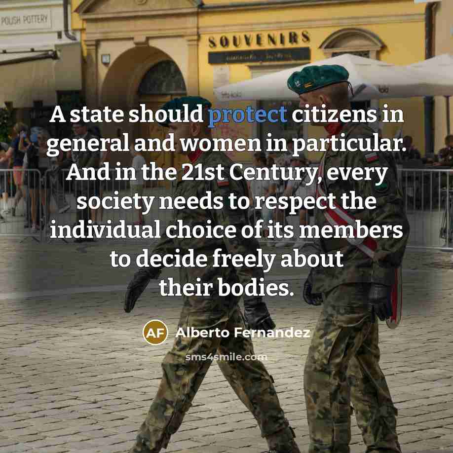 “A state should protect citizens in general and women in…” quote by Alberto Fernandez