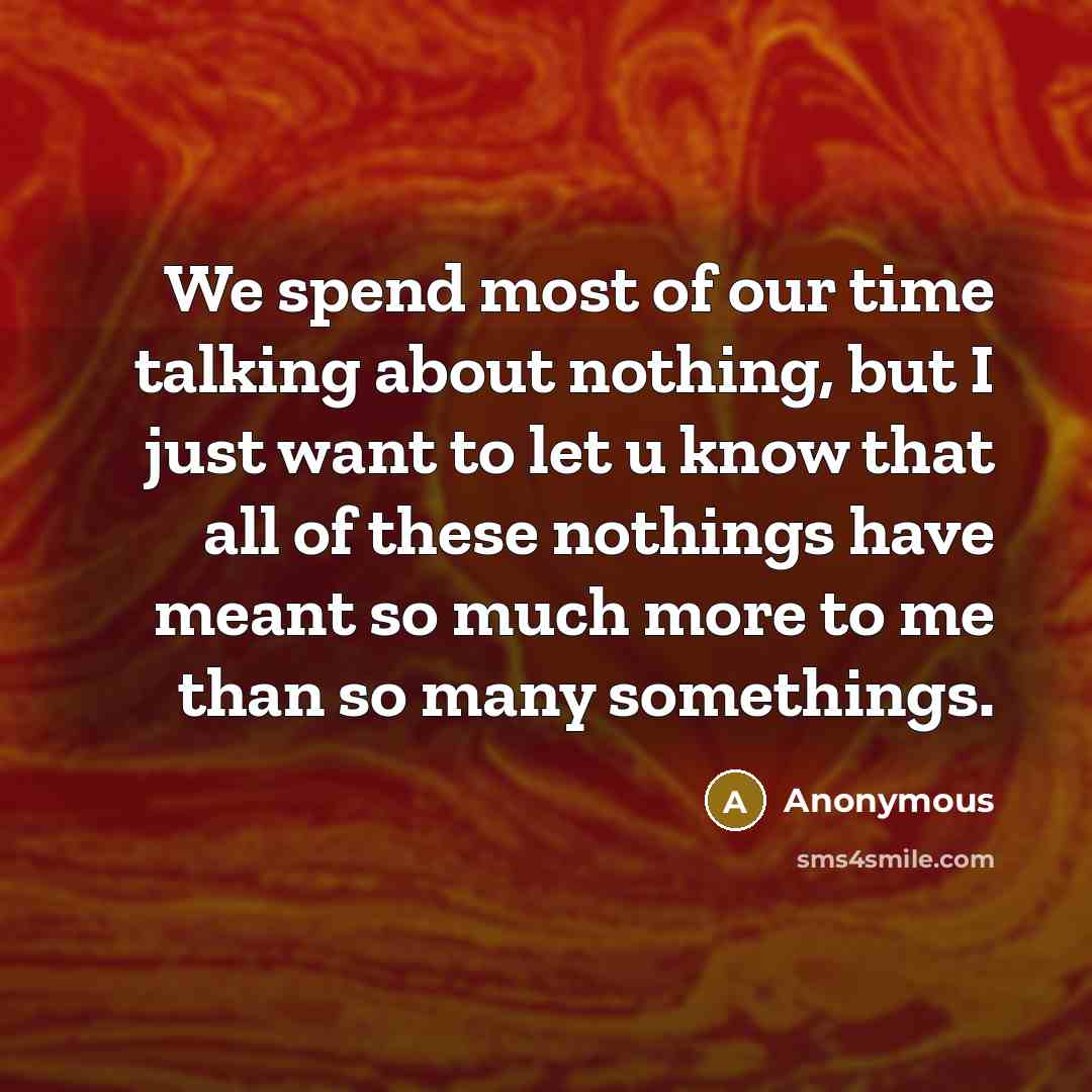“We spend most of our time talking about nothing, but…” quote by Anonymous