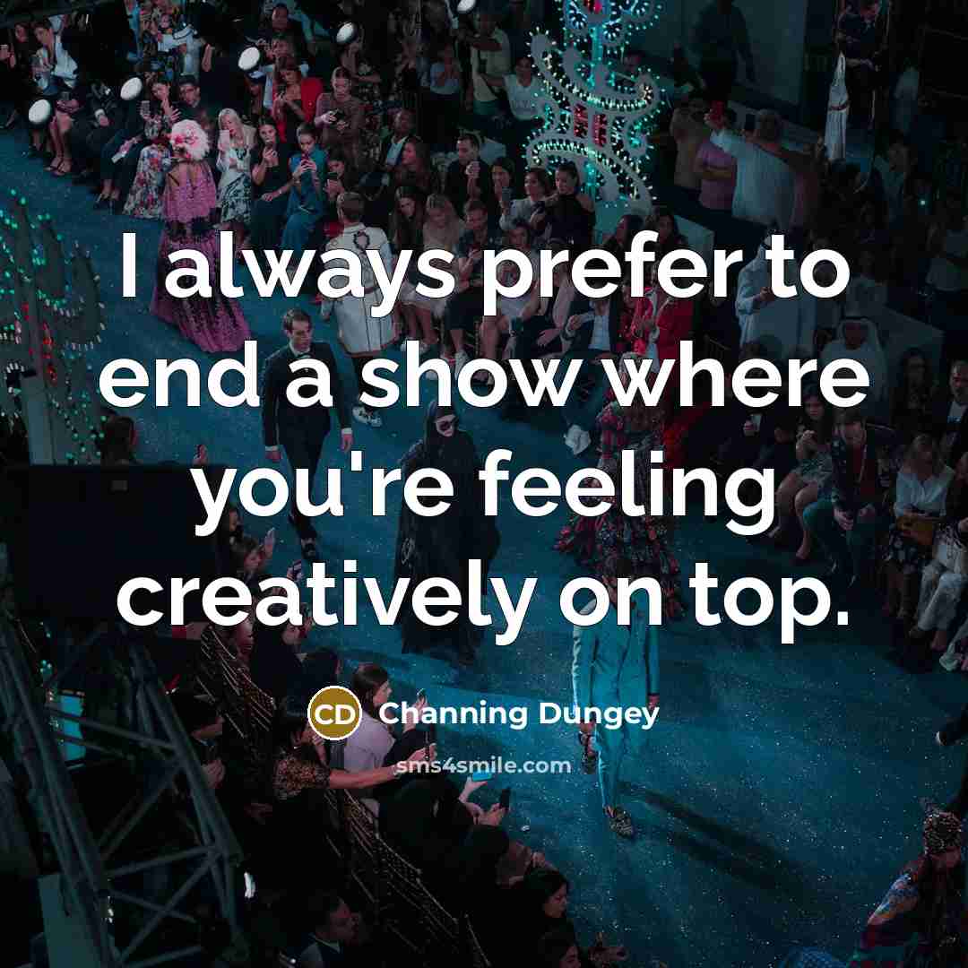 “I always prefer to end a show where you're feeling…” quote by Channing Dungey