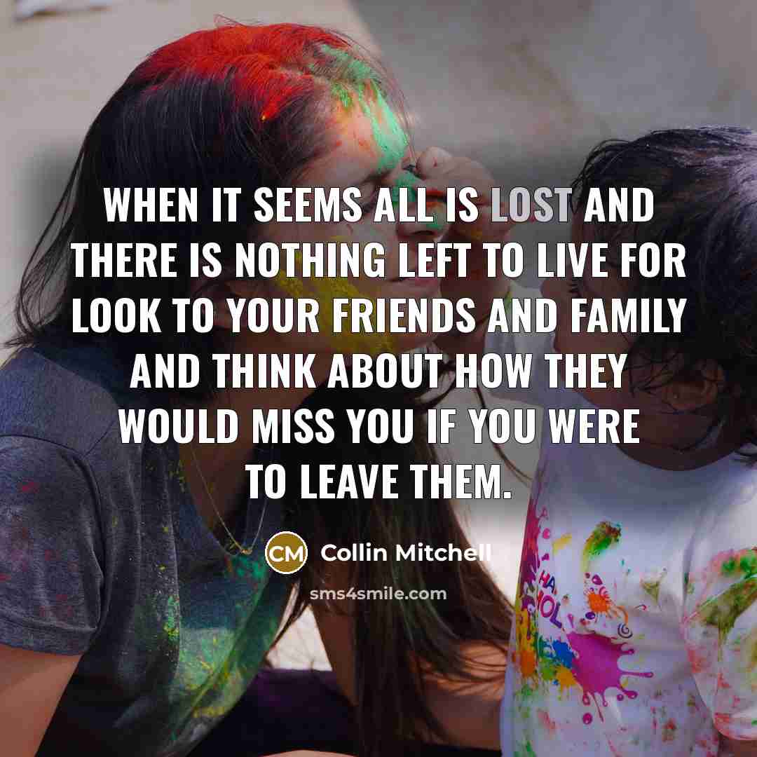 “When it seems all is lost and there is nothing…” quote by Collin Mitchell