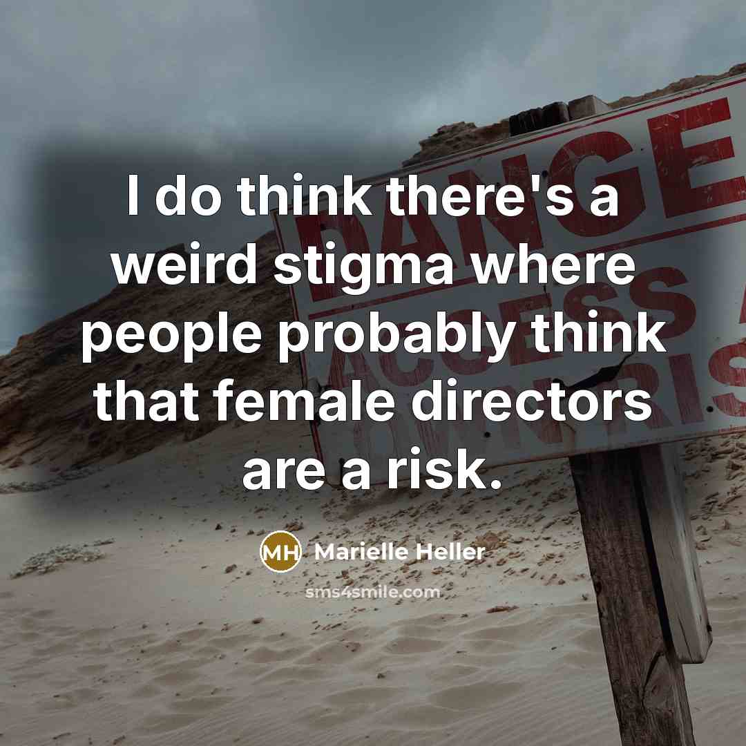 “I do think there's a weird stigma where people probably…” quote by Marielle Heller